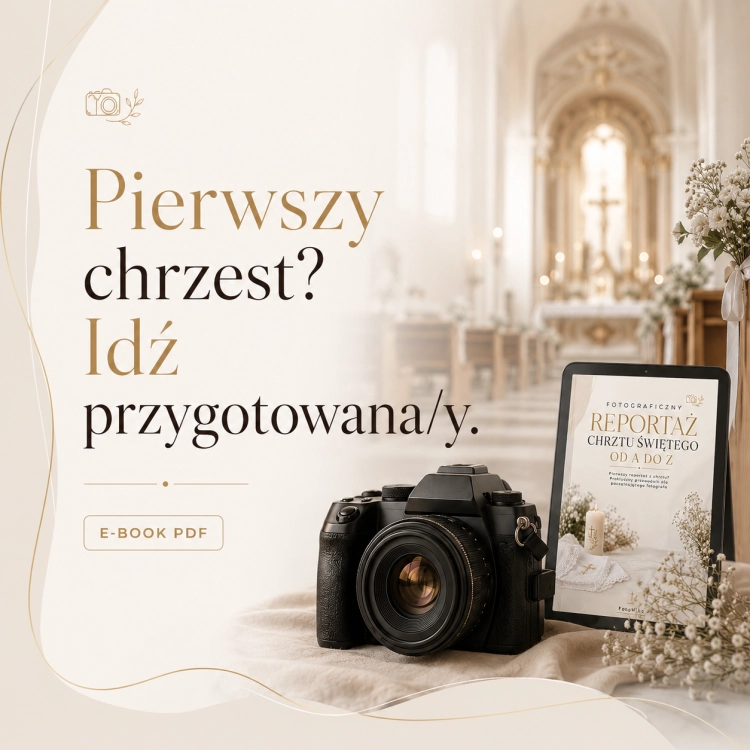 Fotograficzny-reportaz-chrztu-swietego- poradniek-dla-poczatkujacego-fotogrfa.jpg